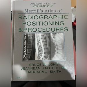 Merrill’s Atlas Of Radiographic Positioning & Procedures Fourteenth Edition